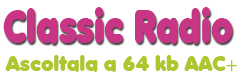 clicca per ascoltare Classic Radio a 64kb